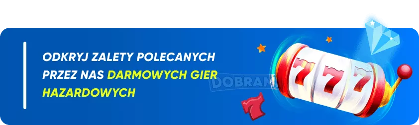 Odkryj zalety polecanych przez nas darmowych gier hazardowych