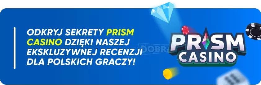 Główne fakty o kasynie Prism casino online