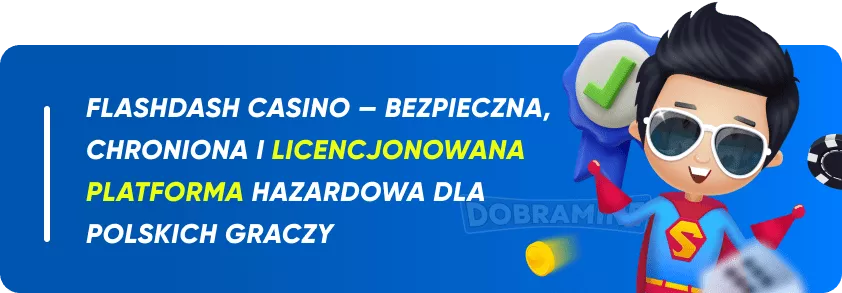 Bezpieczeństwo i Licencjonowanie w Flashdash Casino