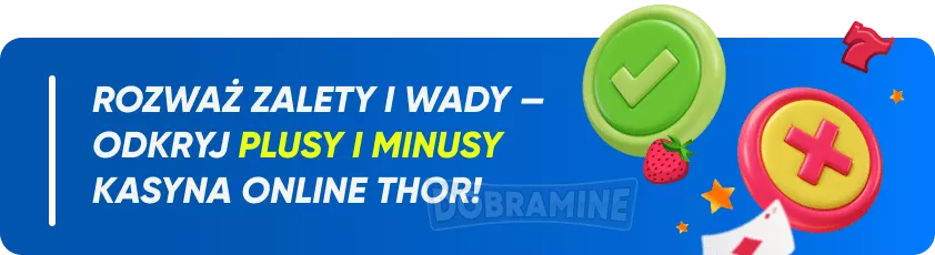 Zalety i Wady Thor Casino