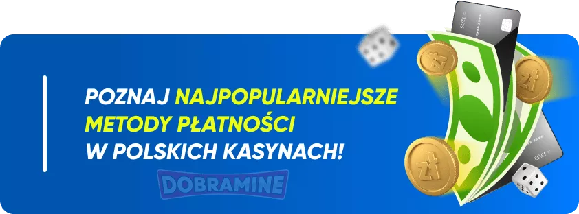 Najpopularniejsze metody płatności kasyn